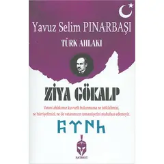 Türk Ahlakı - Ziya Gökalp - Patriot Yayınları