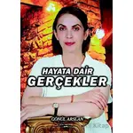 Hayata Dair Gerçekler - Gönül Arslan - Sokak Kitapları Yayınları