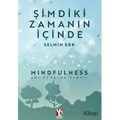 Şimdiki Zamanın İçinde - Selmin Erk - Yazardan Direkt Yayınevi