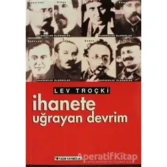 İhanete Uğrayan Devrim - Lev Davidoviç Troçki - Yazın Yayıncılık
