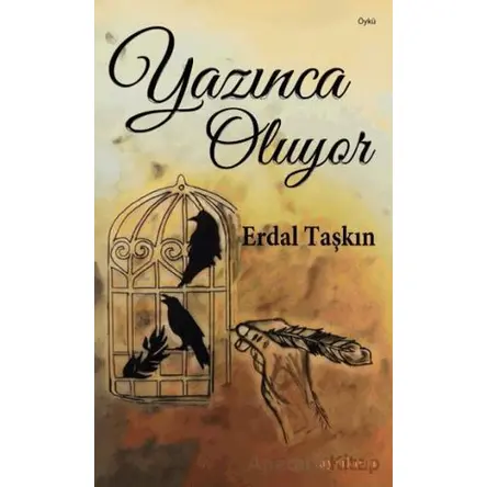 Yazınca Oluyor - Erdal Taşkın - Ayrıkotu Yayınları