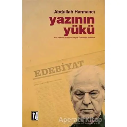 Yazının Yükü - Abdullah Harmancı - İz Yayıncılık