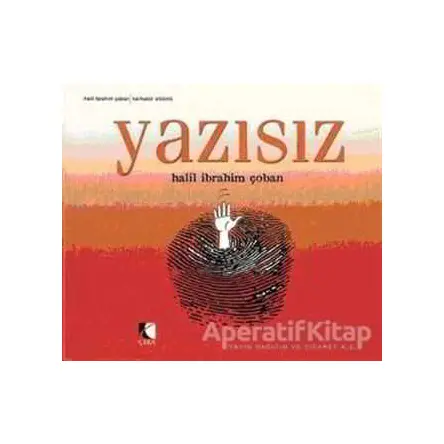 Yazısız - Halil İbrahim Çoban - Çıra Yayınları