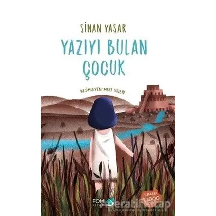 Yazıyı Bulan Çocuk - Sinan Yaşar - FOM Kitap