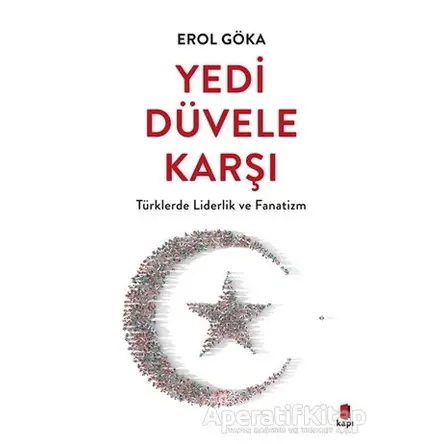 Yedi Düvele Karşı - Erol Göka - Kapı Yayınları