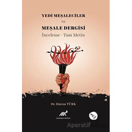 Yedi Meşaleciler ve Meşale Dergisi - Paradigma Akademi Yayınları