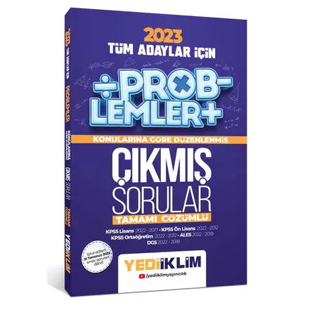 Yediiklim 2023 Tüm Adayları İçin Problemler Konularına Göre Tamamı Çözümlü Çıkmış Sorular