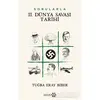 Sorularla 2. Dünya Savaşı Tarihi - Tuğba Eray Biber - Yeditepe Yayınevi