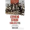 Ermeni İsyanı Günlüğü 1915 - Orhan Sakin - Yeditepe Yayınevi