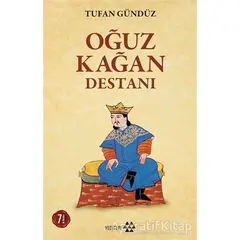 Oğuz Kağan Destanı - Tufan Gündüz - Yeditepe Yayınevi