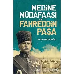Medine Müdafaası ve Fahreddin Paşa - Süleyman Beyoğlu - Yeditepe Yayınevi