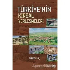 Türkiyenin Kırsal Yerleşmeleri - Barış Taş - Yeditepe Yayınevi