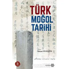 Türk Moğol Tarihi - Kürşat Yıldırım - Yeditepe Yayınevi