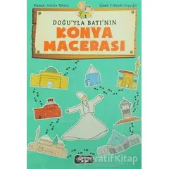 Doğuyla Batının Konya Macerası - Asena Meriç - Yediveren Çocuk