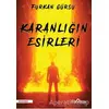 Karanlığın Esirleri - Furkan Gürsu - Yediveren Yayınları