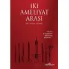 İki Ameliyat Arası - Atilla Yılmaz - Yediveren Yayınları