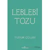 Leblebi Tozu - Yudum Güları - Yediveren Yayınları