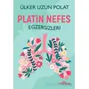 Platin Nefes Egzersizleri - Ülker Uzun Polat - Yediveren Yayınları