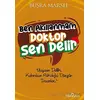 Ben Akıllanmam Doktor Sen Delir - Büşra Marsel - Yediveren Yayınları