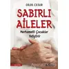 Sabırlı Aileler Merhametli Çocuklar Yetiştirir - Dilek Cesur - Yediveren Yayınları