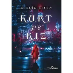 Kurt Ve Kız - Burçin Ergin - Yediveren Yayınları