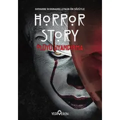 Horror Story - Ölüyü Uyandırma - Kolektif - Yediveren Yayınları