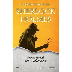 Bakır Renkli Kayın Ağaçları - Sherlock Holmes - Sir Arthur Conan Doyle - Yediveren Yayınları