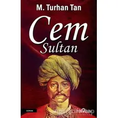 Cem Sultan - M. Turhan Tan - Yediveren Yayınları