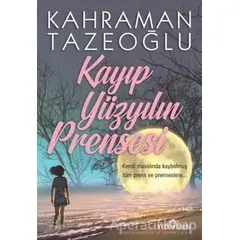 Kayıp Yüzyılın Prensesi - Kahraman Tazeoğlu - Yediveren Yayınları