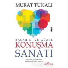 Başarılı ve Güzel Konuşma Sanatı - Murat Tunalı - Yediveren Yayınları