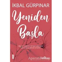 Yeniden Başla - İkbal Gürpınar - Yediveren Yayınları