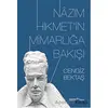 Nazım Hikmet’in Mimarlığa Bakışı - Cengiz Bektaş - YEM Yayın