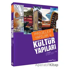 Kültür Yapıları - Projeler Yapılar 4 - Kolektif - YEM Yayın