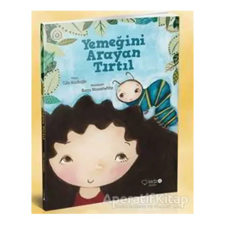 Yemeğini Arayan Tırtıl - Tülin Kozikoğlu - Redhouse Kidz Yayınları