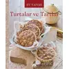 Ev Yapımı Turtalar ve Tartlar - Kolektif - Martı Yayınları