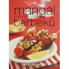 Mangal Barbekü Mutfaktan Çıkın ve Ateşi Yakın - Kolektif - Boyut Yayın Grubu