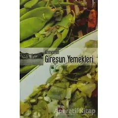 Annemin Giresun Yemekleri - Kolektif - Elips Kitap