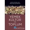 Yemek, Kültür ve Toplum - Nihan Akdemir - Nobel Akademik Yayıncılık