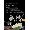 Gıdalar, Özellikleri, Fonksiyonları ve Mutfak Uygulamaları - Kolektif - Nobel Akademik Yayıncılık