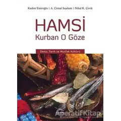 Hamsi Kurban O Göze - Nihal K. Çevik - Heyamola Yayınları