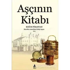 Aşçının Kitabı - Boğos Piranyan - Aras Yayıncılık