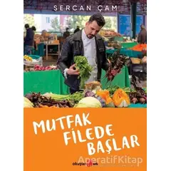 Mutfak Filede Başlar - Sercan Çam - Okuyan Us Yayınları