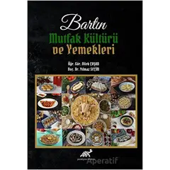 Bartın Mutfak Kültürü ve Yemekleri - Yılmaz Seçim - Paradigma Akademi Yayınları
