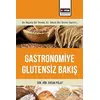 Gastronomiye Glutensiz Bakış - Ercan Polat - Eğitim Yayınevi - Bilimsel Eserler