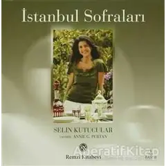 İstanbul Sofraları - Selin Kutucular - Remzi Kitabevi