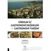 Giresun İli Gastronomi Değerleri ve Gastronomi Turizmi - Eray Turpcu - Akademisyen Kitabevi