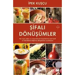 Şifalı Dönüşümler - İpek Kuşçu - Doğan Kitap