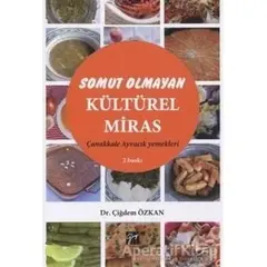 Somut Olmayan Kültürel Miras: Yöresel Yemeklerimiz Çanakkale - Ayvacık Yemekleri