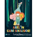 Arelin Canı Sıkılıyor! - Sophy Henn - Pearson Çocuk Kitapları