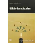 Kültür - Sanat Yazıları - Ahmet Sevgi - Palet Yayınları